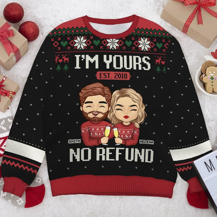 Holiday I'm Yours, No Refund - Personalized Custom Unisex Ugly Christmas Sweatshirt, Wool Sweatshirt, All-Over-Print Sweatshirt - Gift For Couple, Husband Wife, Anniversary, Engagement, Wedding, Marriage Gift, Christmas Gift